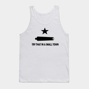 FOR THE PATRIOT THAT APPRECIATES SMALL TOWNS. Tank Top